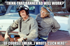banner call to action meme - dumb and dumber